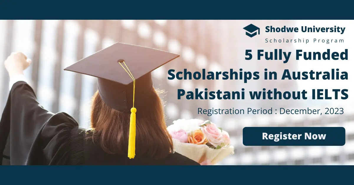5 Fully Funded Scholarships in Australia Pakistani without IELTS