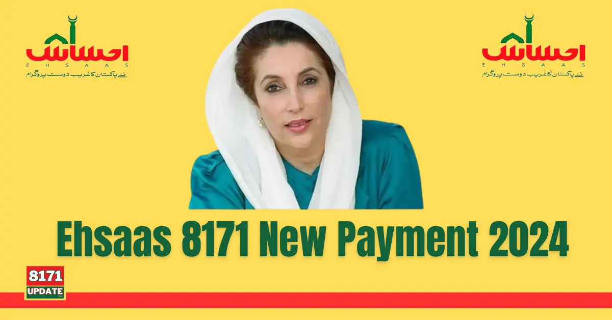 How to Get Ehsaas 8171 Program New Payment 2024